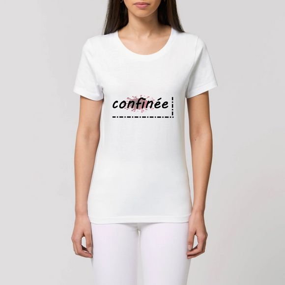 confinée- tee-shirt 100% BIO